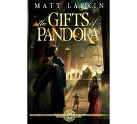 The Gifts of Pandora: Eschaton Cycle (Tapestry of Fate)