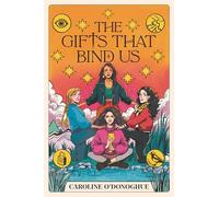The Gifts That Bind Us: 2