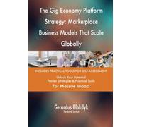 The Gig Economy Platform Strategy: Marketplace Business Models That Scale Globally