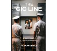 The Gig Line: An M/M Military Romance (A City of Two Series): 1
