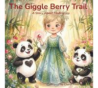 The Giggle Berry Trail: A Story About Finding Joy