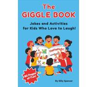 The Giggle Book: Kid's Joke Book 6-8, Tongue Twisters, Hilarious Knock-Knock Jokes and Riddles for kids. Activity Book for Road Trip