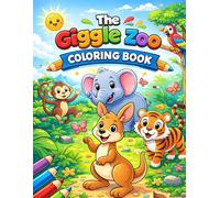 The Giggle Zoo Coloring Book: Where Every Animal Makes You LOL!