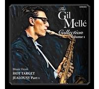 The Gil Mellé Collection, Vol. 1: Hot Target/Jealousy Part One: Georgia (CD)