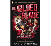 The Gilded Blade: THE EXPLOSIVE FINALE TO THE BESTSELLING SERIES: 3 (The Grandest Game, 3)