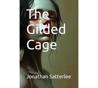 The Gilded Cage