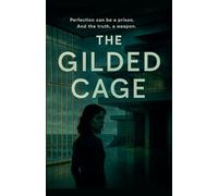 The Gilded Cage