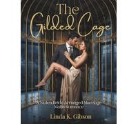 THE GILDED CAGE: A Stolen Bride Arranged Marriage Mafia Romance