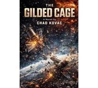 The Gilded Cage: Hard Sci-Fi: Planetary Failure: 1 (Grounded)