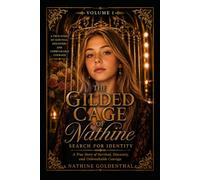 The Gilded Cage of Nathine: Search for Identity