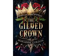 The Gilded Crown: A gripping dark fantasy fiction novel: Book 1 (The Raven’s Trade)