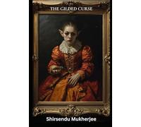 THE GILDED CURSE: And the Portrait That Collected Souls