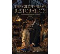 The Gilded Frame Restoration: A Cozy Urban Fantasy Romance - Book 13: The Scholar's Ward Secrets, Book 3 (The Hidden Havens Series)