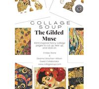 The Gilded Muse by Collage Soup: Klimt-Inspired Fancy Art Papers for Junk Journals and Mixed Media