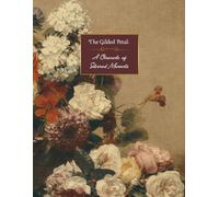 The Gilded Petal: The Collector Edition of Bespoke Journals (150 Pages 8.25in. by 11in.)