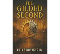 The Gilded Second