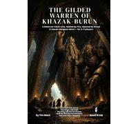 The Gilded Warren of Khazak-Burun: A 5e One-Shot Adventure for Small Groups - A Zero-Prep Dwarven Dungeon Delve for 2-3 Players, Levels 2-3 (The Ready Adventure Series)