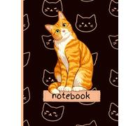 The Ginger Cat Notebook: For Writing, Drawing, Doodles, and Cat-Loving Creativity