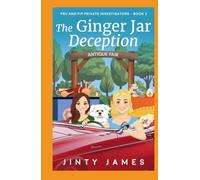 The Ginger Jar Deception: Pru and Pip Private Investigators - Book 3