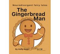 The Gingerbread Man: A dyslexia-friendly fairy tale for autistic and neurodivergent children