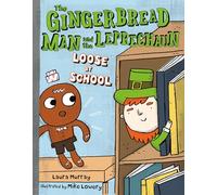 The Gingerbread Man and the Leprechaun Loose at School (Gingerbread Man Is Loose, 5)