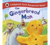 The Gingerbread Man: Ladybird First Favourite Tales – Penguin Books