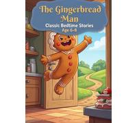 The Gingerbread Man: The Classic Lyrical Chase for Kids (Bedtime Stories)