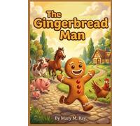 The Gingerbread Man: The Little Fellow Who Thought Nobody Could Catch Him (children learning store)