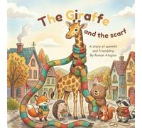 The Giraffe and the Scarf