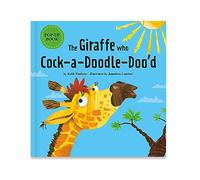 The Giraffe who Cock- a- Doodle- Doo'd