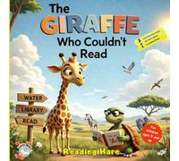 The Giraffe Who Couldn't Read: A Learn to Read Book for Kids: A Heartwarming Animal Story for Beginning Readers Ages 5+ - Confidence, Kindness and ... Coloring Pages and Fun Learning Activities