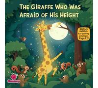 The Giraffe Who Was Afraid of His Height: A Funny Rhyming Story About Bravery, Confidence, and Standing Tall (The 100 Book Kids Collection)