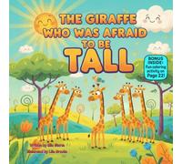 The Giraffe Who Was Afraid to Be Tall: A Sweet Rhyming Story About Confidence, Being Yourself, and Finding Your Strength