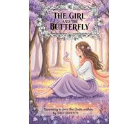 The Girl And The Butterfly: Learning to Love the Quite within
