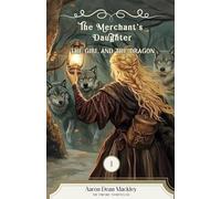 The Girl and the Dragon (Merchant's Daughter books and ebooks)