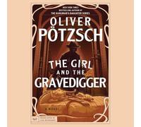 The Girl and the Gravedigger: 2 (Leopold Von Herzfeldt Case)