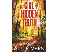 The Girl and the Hidden Truth (Emma Griffin® FBI Mystery)