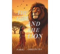 The Girl And The Lion (Tales from Africa)