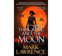 The Girl and the Moon: 3 (The Book of the Ice)
