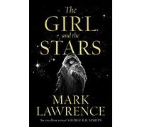 The Girl And The Stars (book Of The Ice 1)