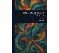The Girl at Silver Thistle