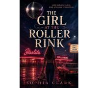 The Girl at the Roller Rink