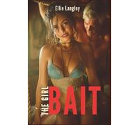 The Girl Bait: Love, Lies, and Lanna: A Romantic Crime Thriller (Romance Novels)