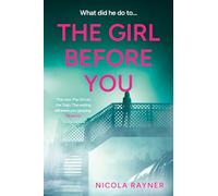 The Girl Before You: The dark and twisty domestic thriller for summer 2024, perfect for fans of Lisa Jewell and Gillian McAllister