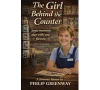The Girl Behind The Counter: Some Moments Stay With You Forever