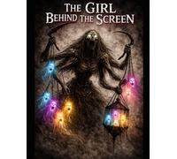 The Girl Behind The Screen