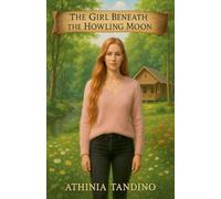 The Girl Beneath the Howling Moon