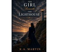 The Girl Beneath the Lighthouse
