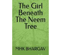 The Girl Beneath The Neem Tree