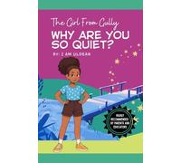 THE GIRL FROM GULLY: WHY ARE YOU SO QUIET?